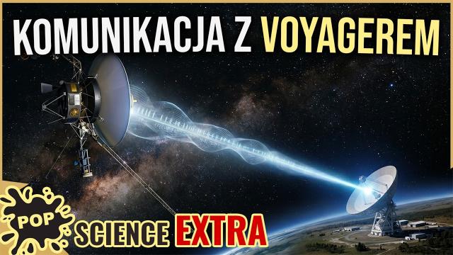 Jak komunikujemy się z Voyagerem? Informacje na biliony kilometrów - POP Science #123 Extra